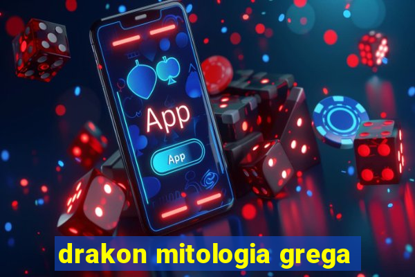 drakon mitologia grega